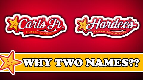 Carl's Jr. and Hardee's - Why Two Different Names