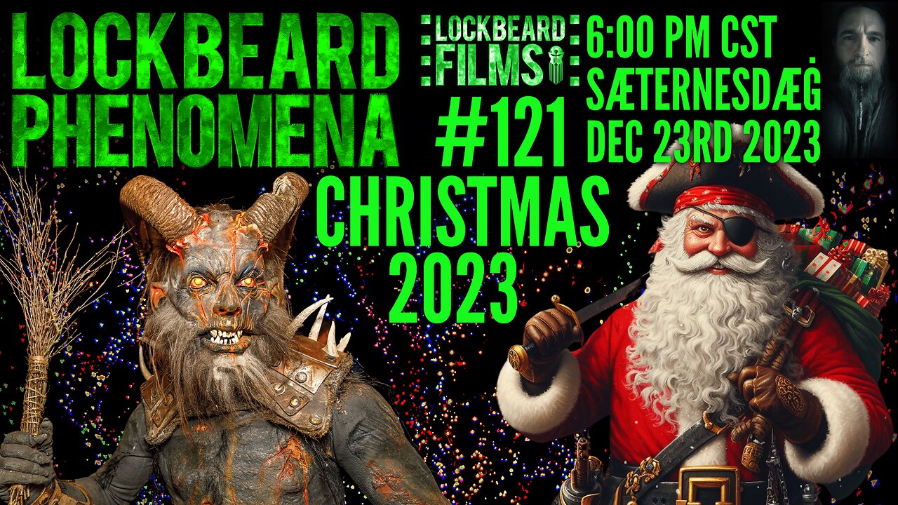 LOCKBEARD PHENOMENA #121. Christmas 2023