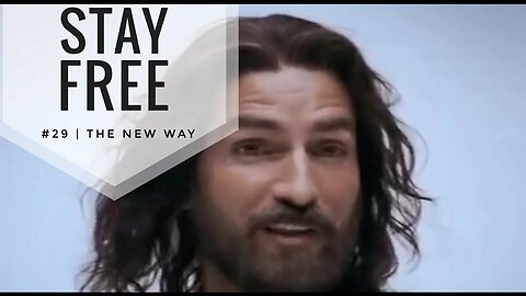 Stay Free #29 | The New Way