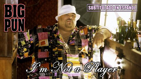 Big Pun - I’m Not A Player | (Subtitulado en español) (Prod. por Minnesota)