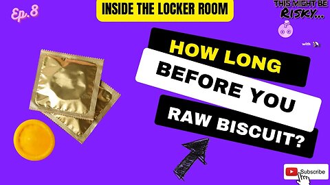 How long do you wait before you Raw Biscuit? | Inside The Locker Room Ep. 8!