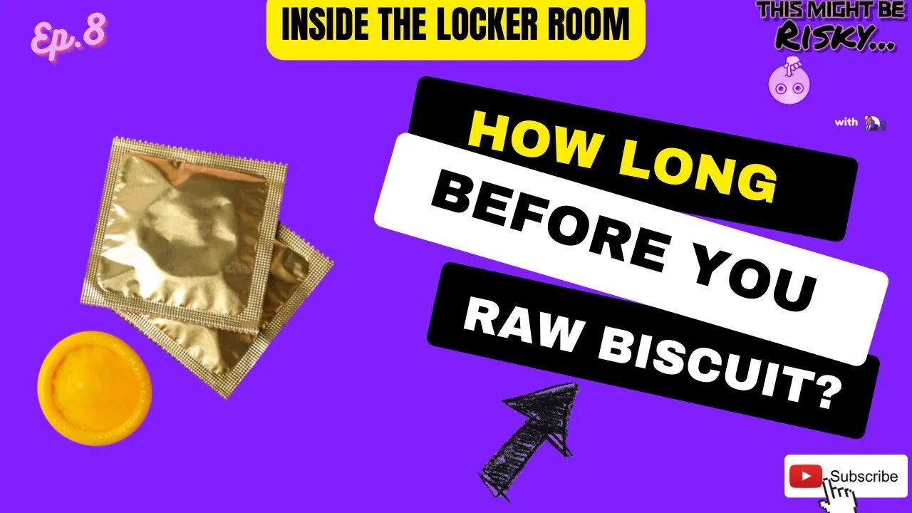 How long do you wait before you Raw Biscuit? | Inside The Locker Room Ep. 8!