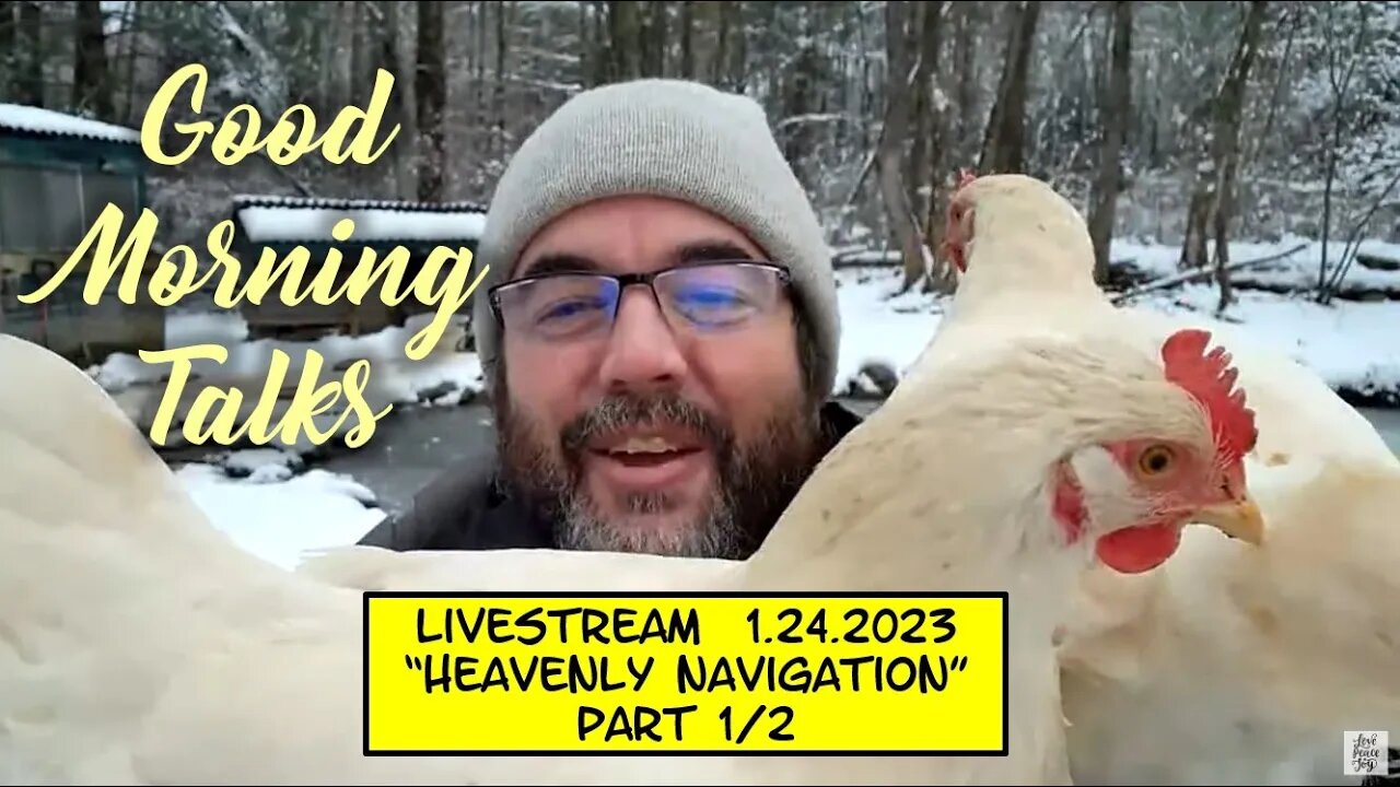 Good Morning Talk on January 24th 2023 "Heavenly Navigation" Part 1/2