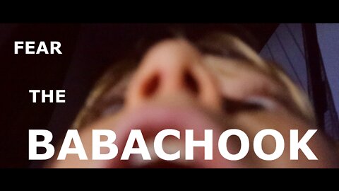 Fear the Babachook (Teaser)