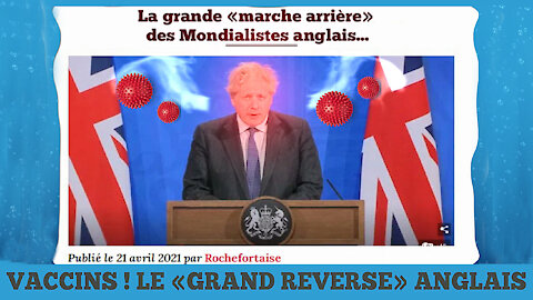 COVID/VACCINS...Les "mondialistes" anglais "reculent"...C'est "le Grand Reverse" !" (Hd 1080)