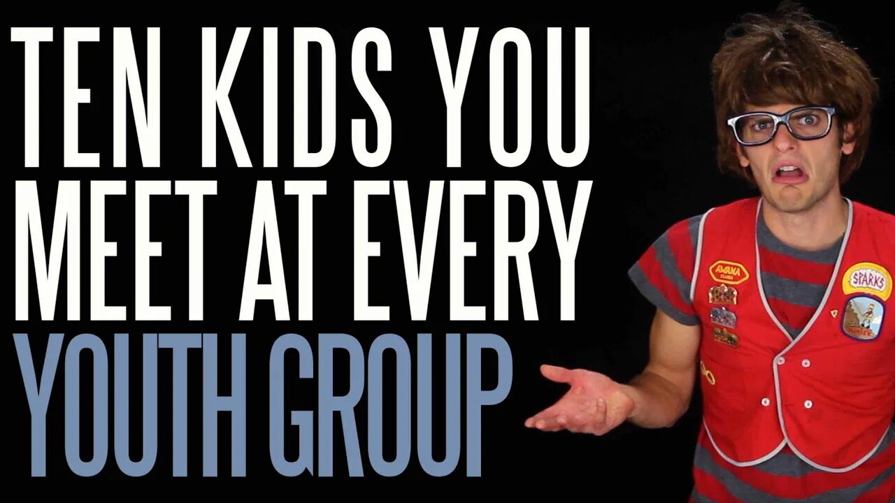 Ten Kids You Meet at Every Youth Group