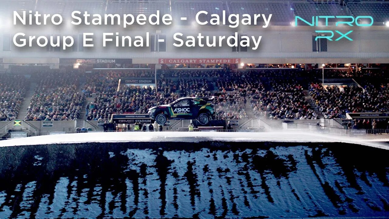 2023 Nitro RX Calgary | Group E Final - Saturday