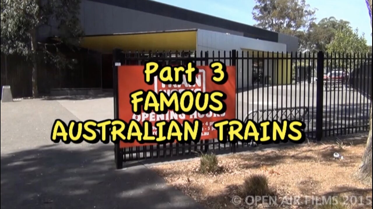 THIRLMERE RAIL MUSEUM PART 3 - FAMOUS AUSTRALIAN TRAINS