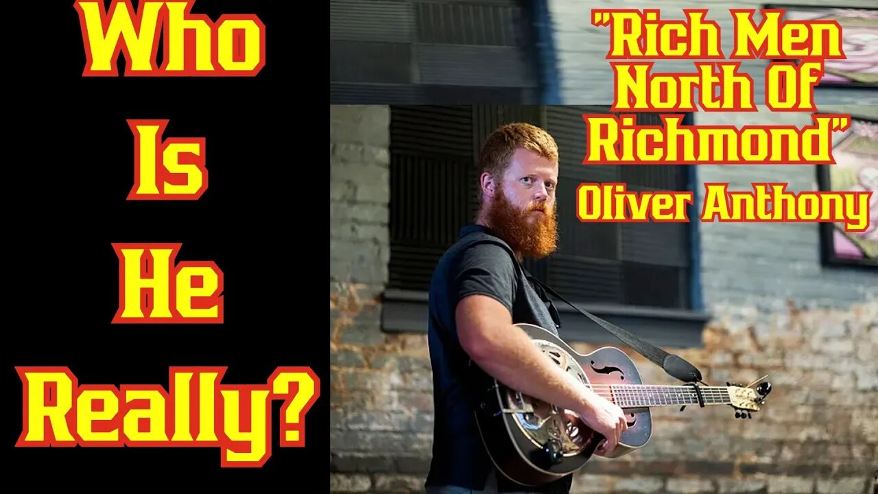 Who Is Behind Rich Men North Of Richmond? Oliver Anthony Explained