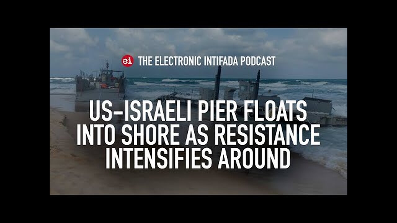 US-Israeli pier floats into shore as resistance intensifies around, with Jon Elmer