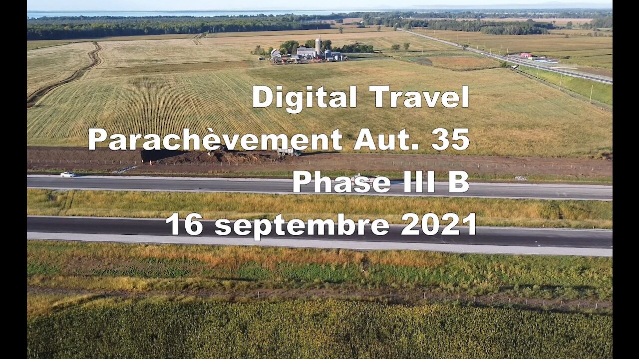 Digital Travel - Parachèvement Aut. 35 Phase III B - 16 septembre 2021