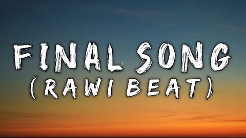 FINAL SONG _ RAWI BEAT FEAT _ ENGLISH SONG _ REMIX LYRICS