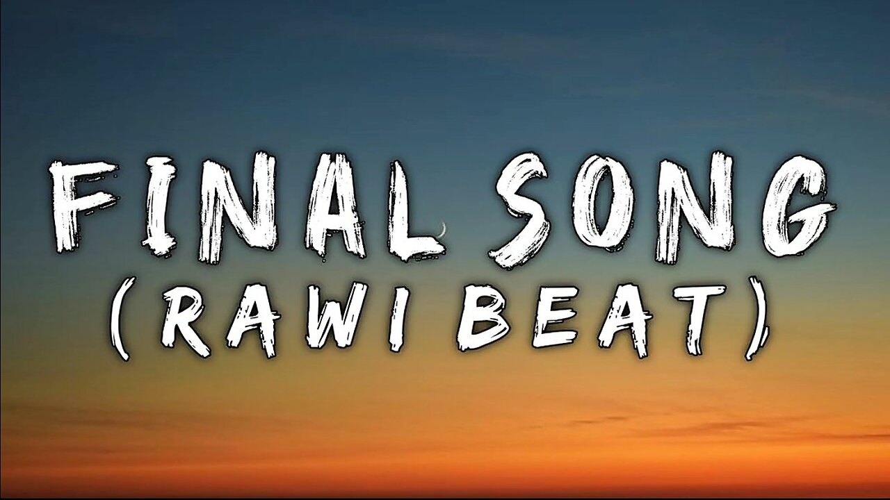 FINAL SONG _ RAWI BEAT FEAT _ ENGLISH SONG _ REMIX LYRICS