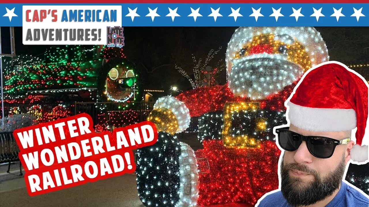 Winter Wonderland Railroad | Cap's American Adventures