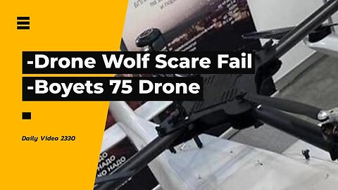 Drone Not Scaring Wolves, Boyets 75 Foldable Combat Drone