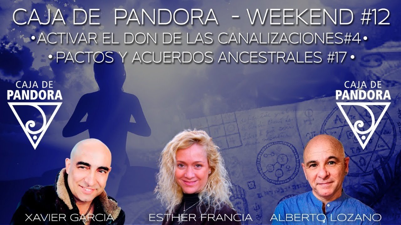 #CAJADEPANDORAWEEKEND 12 CON XAVIER GARCIA, ESTHER FRANCIA Y ALBERTO LOZANO