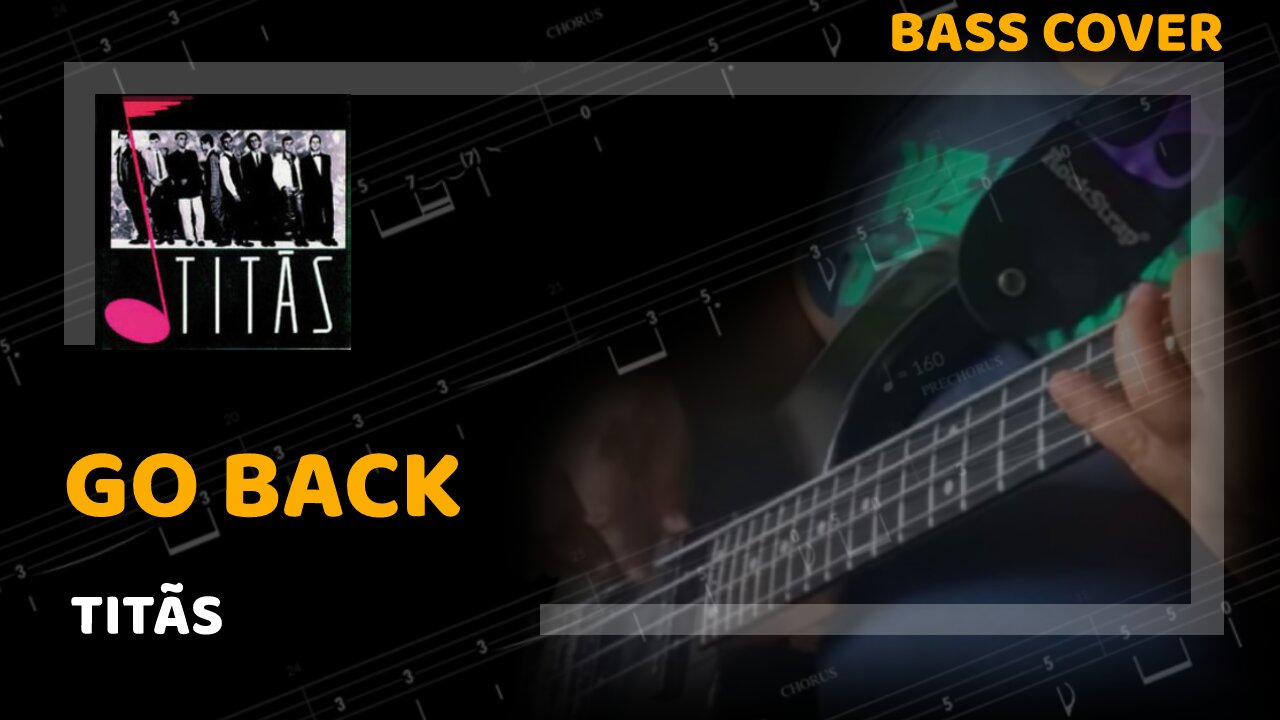 Titãs - Go Back - Bass Cover & Tabs