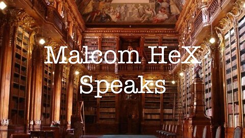 Malcolm HeX speaks