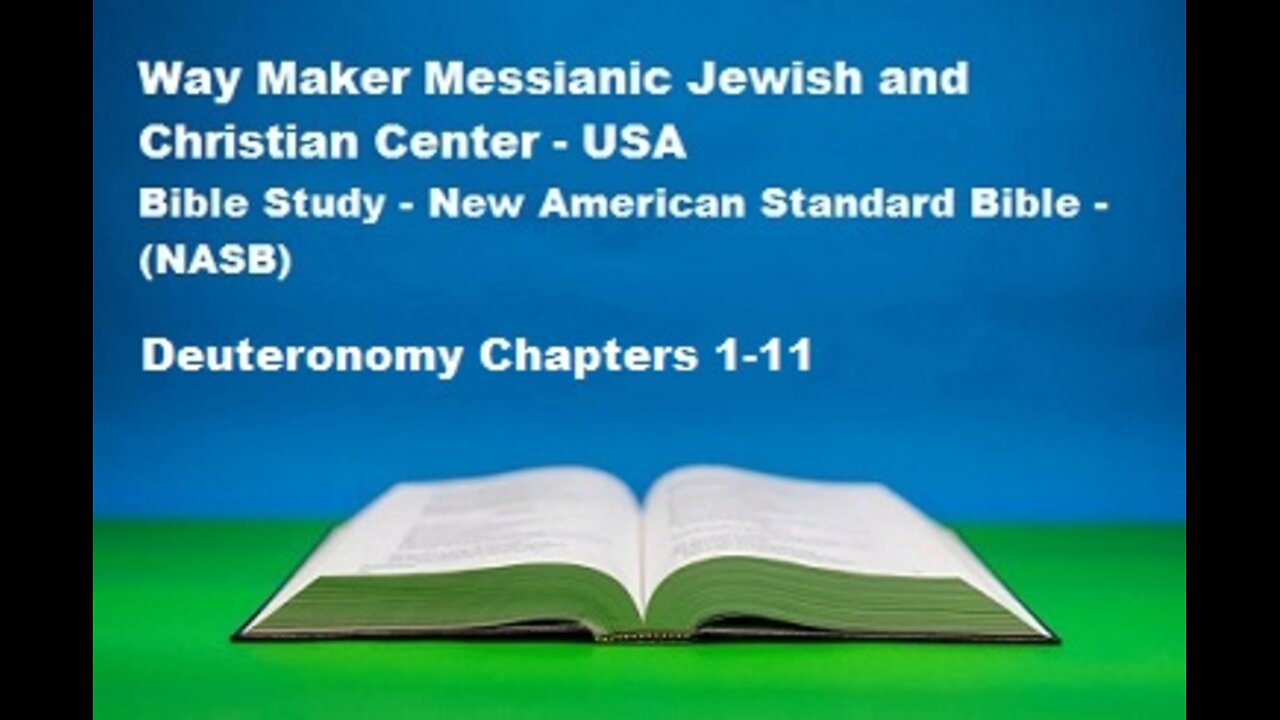 Bible Study - New American Standard Bible - NASB - Deuteronomy 1-11