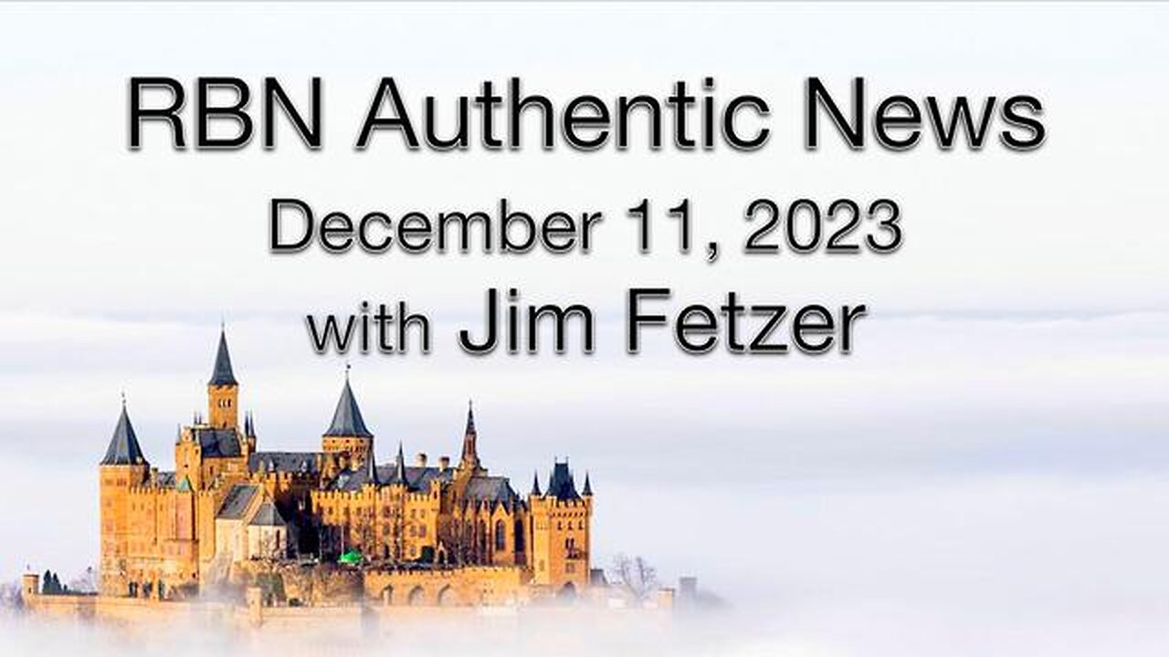 RBN Authentic News (11 December 2023)