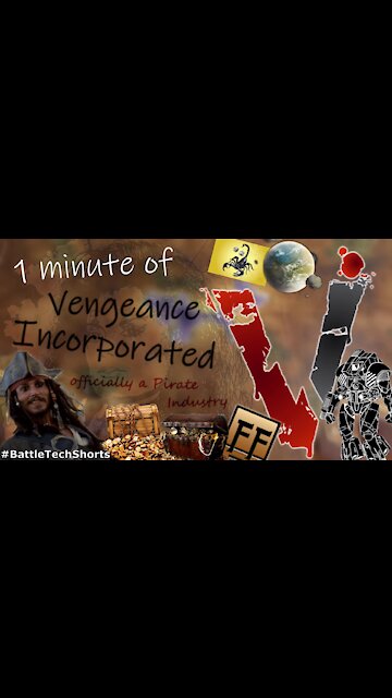 BATTLETECH #Shorts - Vengeance Incorporated, officially a Pirate Industry