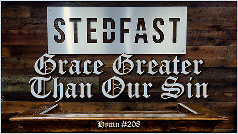 Grace Greater Than Our Sin