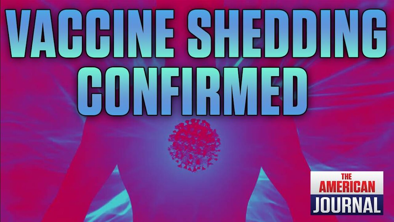 Vaccine Shedding Confirmed