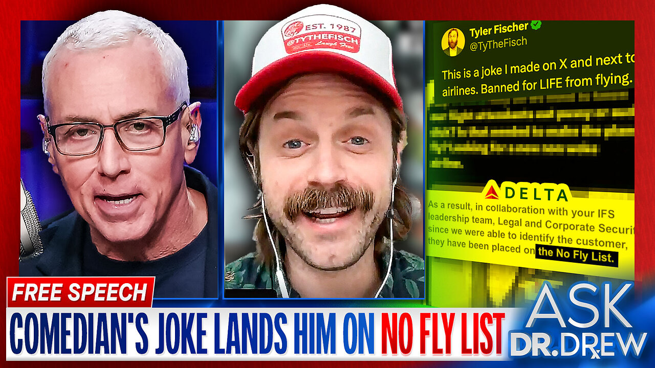 Tyler Fischer: Comedian Gets LIFETIME Airline Ban (And on No Fly List) For Deleted Flight Attendant Joke + Attorney Bobbie Anne Cox – Ask Dr. Drew