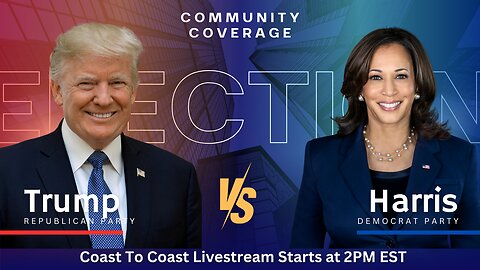 Community Coast To Coast LIVE | Election Day Coverage | 2PM EST