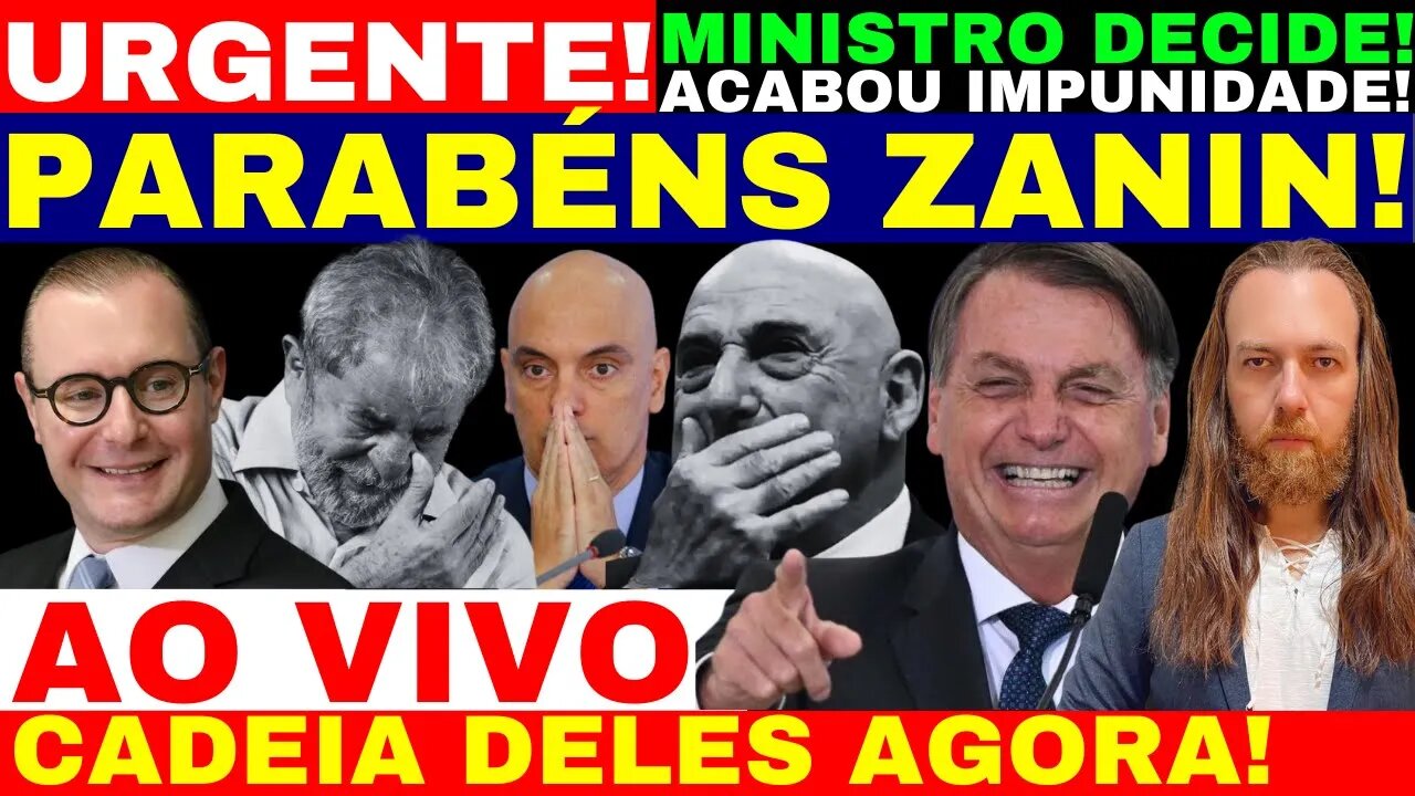 ZANIN PARTE PRACIMA DECISÃO ACABA DE SAIR GENERAL ENTREGOU TODOS DA ESQUERDA PRISÃO SERÁ DECRETADA!