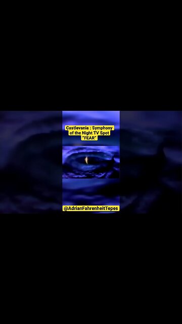 Castlevania : Symphony of the Night TV Spot “Fear” #adriantepes #castlevanianocturne