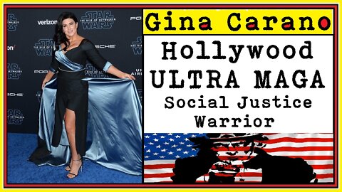 Gina Carano Hollywood ULTRA MAGA Social Justice Warrior