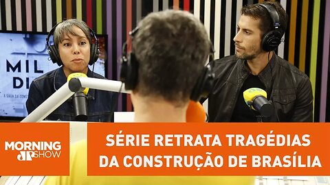 Série retrata tragédias da construção de Brasília