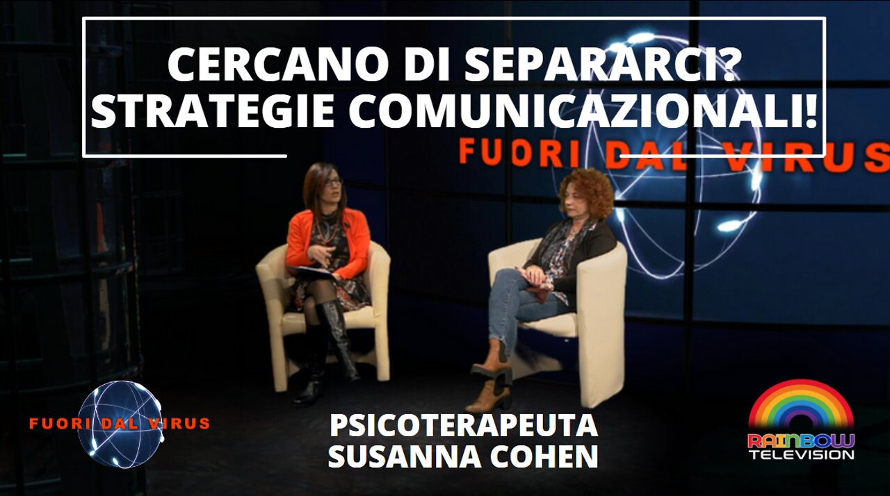 CERCANO DI SEPARARCI? STRATEGIE COMUNICAZIONALI!. Fuori Dal Virus n.224