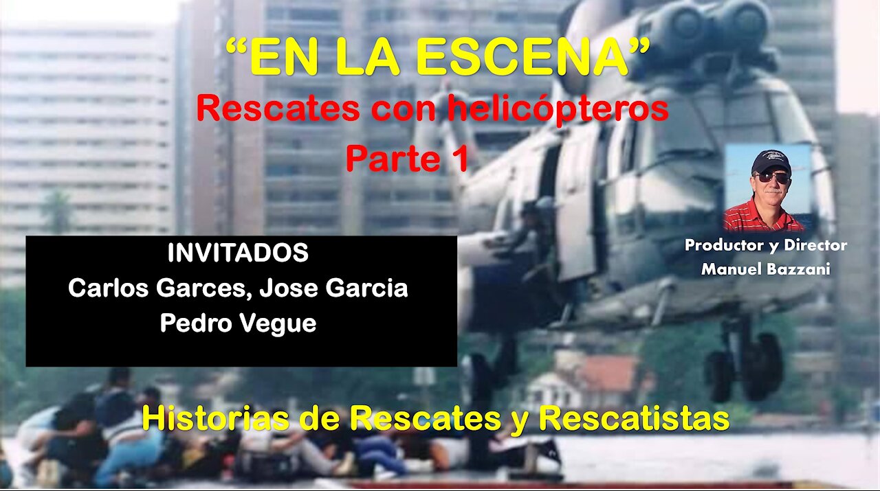 PC-08 Rescates con Helicopteros - Parte 1 de 4