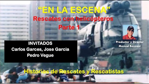 PC-08 Rescates con Helicopteros - Parte 1 de 4