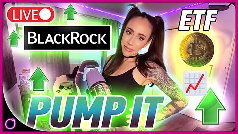 🚨INSANE CRYPTO PUMP (BLACKROCK BITCOIN ETF IS HERE)