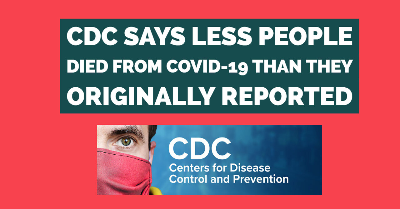 CDC reduced number of people who died from COVID