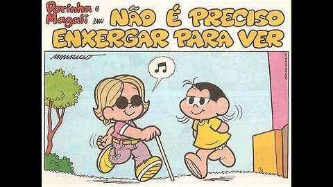 Dorinha&Magali em-Não é preciso enxergar para ver | Gibis do Rapha 2