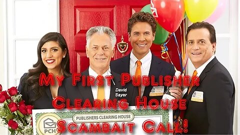 My first publisher clearing house scam bait call! This is first call of bait that lasted two weeks.