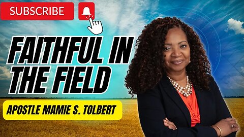 Faithful In The Field