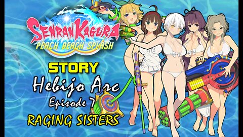Senran Kaguara: Peach Beach Splash - Hebijo Arc | Episode 7: Raging Sisters
