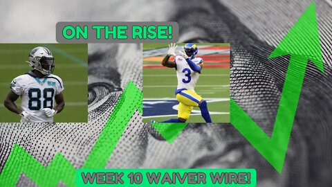 Players on the Rise! -Week 10 Waiver Wire-