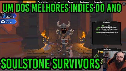 Um dos Melhores Jogos Indies do Ano ! SoulStone Survivors !