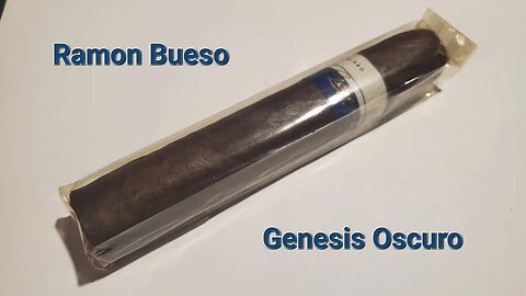 Ramon Bueso Genesis Oscuro cigar review