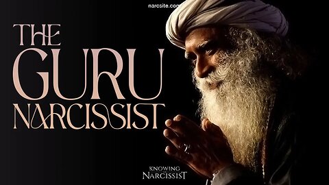 Guru Narcissist Part 1