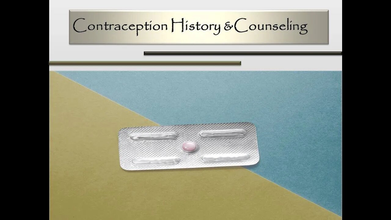 Contraception History and Counselling - OSCE