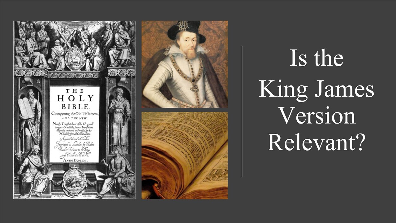 Is the King James Version Relevant?