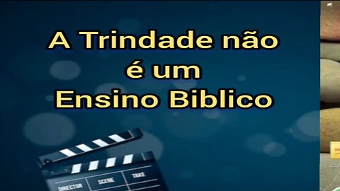 A Trindade não é um ensino bíblico!!!!