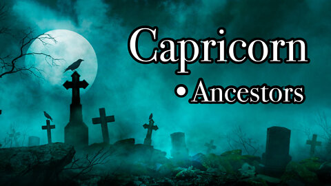 Capricorn: Ancestors~ Star Royalty, Be Open to Infinite Possibilites!